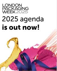 London Packaging Week 2025 Set to Be the Biggest and Most Creative Yet