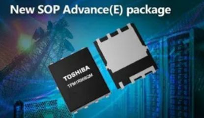 Toshiba Boosts MOSFET Efficiency with New SOP Advance (E) Packaging
